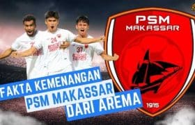 3 FAKTA KEMENANGAN PSM